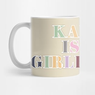 Karma Is My Girlfriend Mug